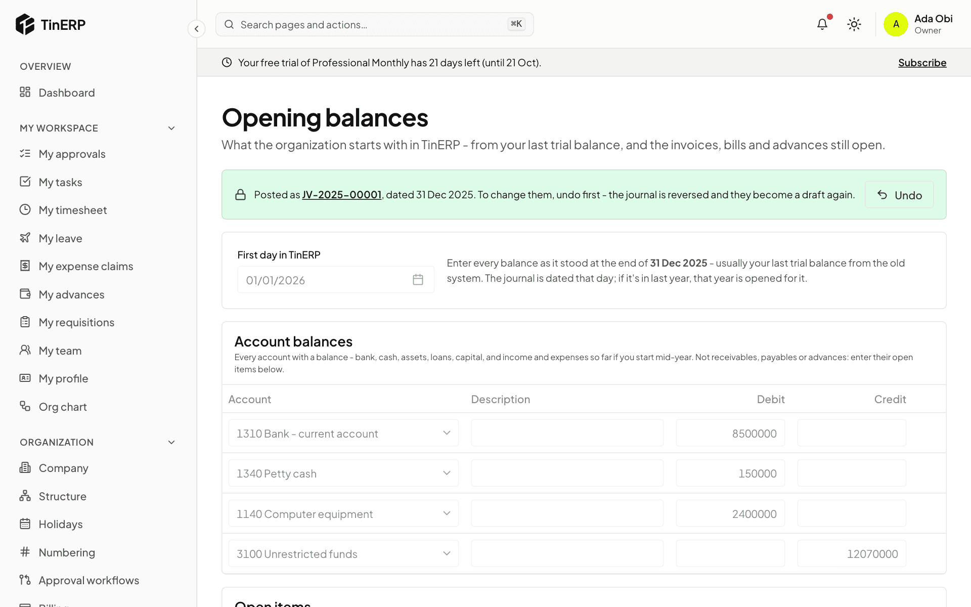 Opening balances posted, with the first day in TinERP and the account balances