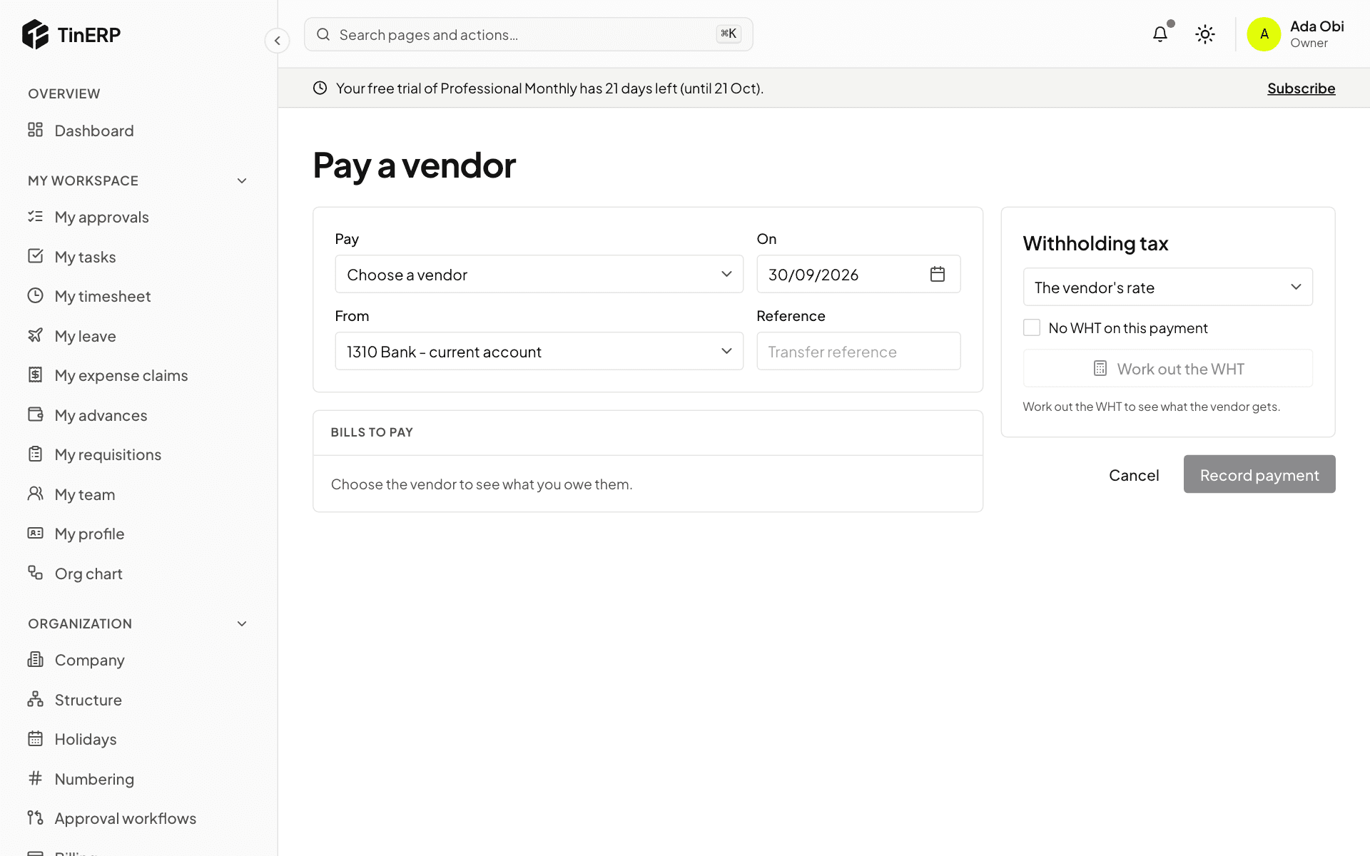 Pay a vendor: vendor, date, bank account, bills to pay and the withholding tax
